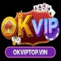 OKVip Top Cổng Game Ưu Đãi