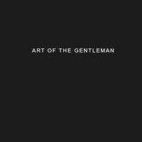 Art of The  Gentleman